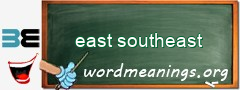 WordMeaning blackboard for east southeast